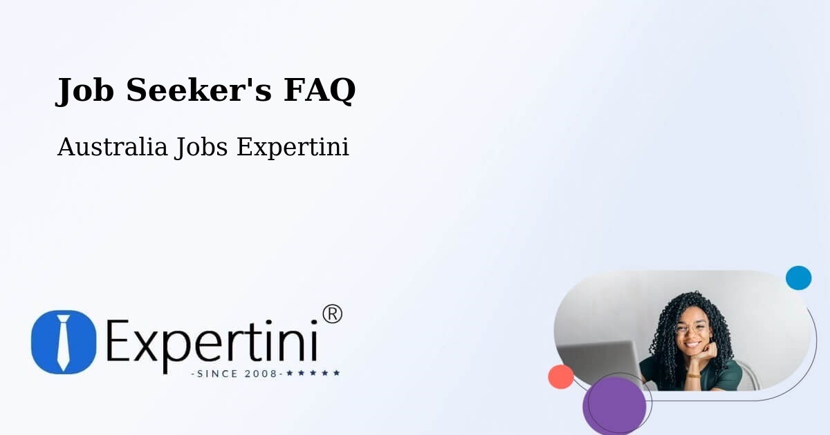 Job Seeker FAQ – Weston - Australia Jobs Expertini
