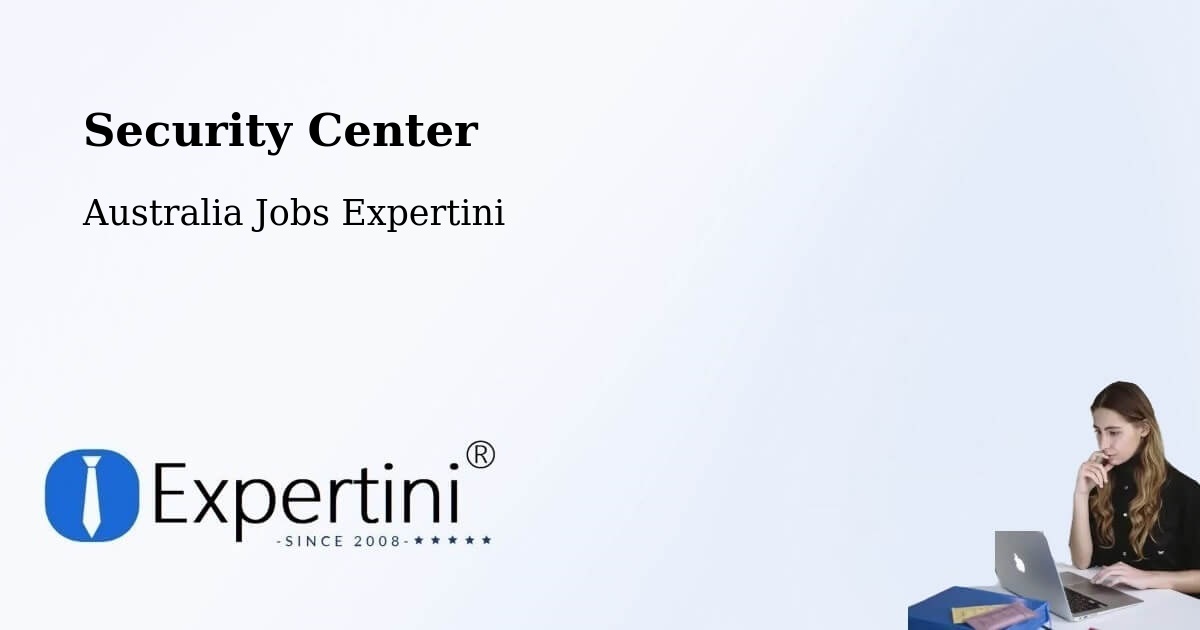Security & Compliance – Weston - Australia Jobs Expertini